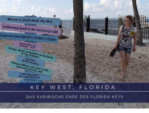 Key West Florida – Sehenswürdigkeiten und Highlights am Ende der Florida Keys