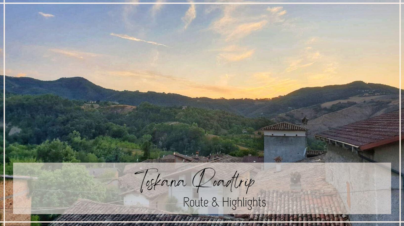 Toskana Roadtrip – Zwischen Hügeln, Zypressen und goldenem Licht