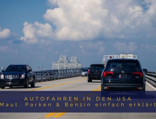 Roadtrip durch die USA: Autofahren durch unterschiedliche Landschaften vom Süden bis in den Westen – wichtige Infos zu Maut, Parken und Benzin.