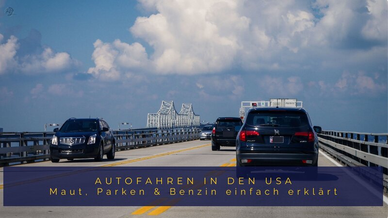 Roadtrip durch die USA: Autofahren durch unterschiedliche Landschaften vom Süden bis in den Westen – wichtige Infos zu Maut, Parken und Benzin.